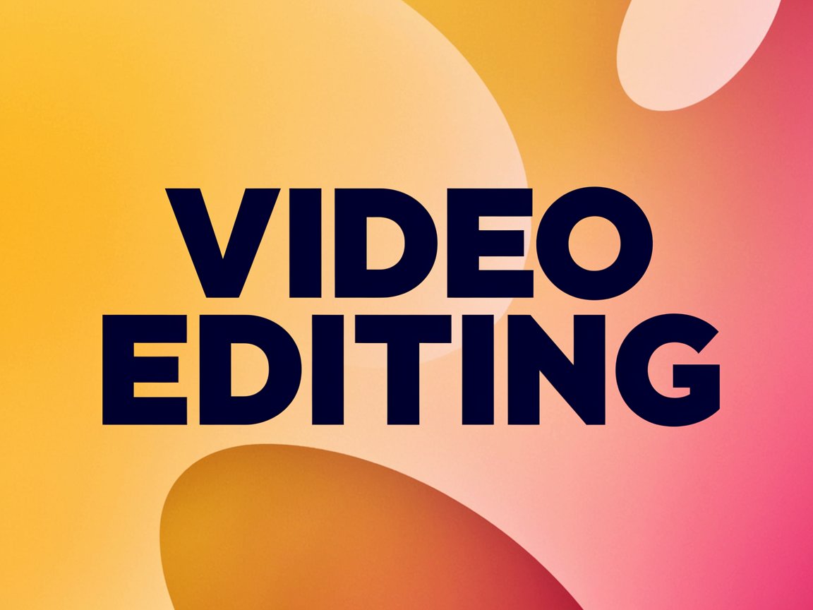 Video Editing